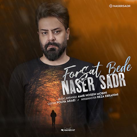 Naser Sadr  –   Forsat Bede